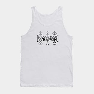 DnD - Choose your Weapon Tank Top